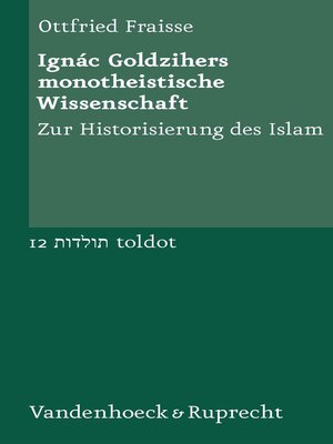 cover image of Ignác Goldzihers monotheistische Wissenschaft